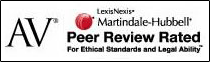 AV | LexisNexis | Martindale-Hubbell | Peer Review Rated | For Ethical Standards And Legal Ability